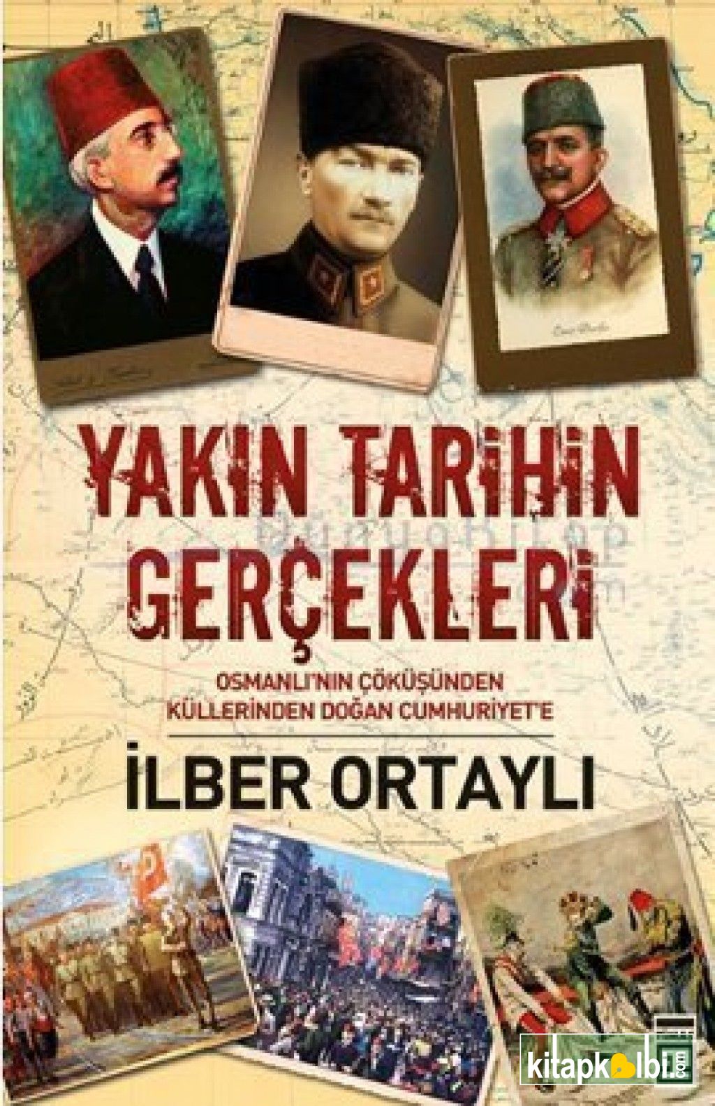 Yakın Tarihin Gerçekleri